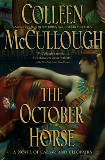 the october horse,a novel of caesar and cleopatra (en Inglés)