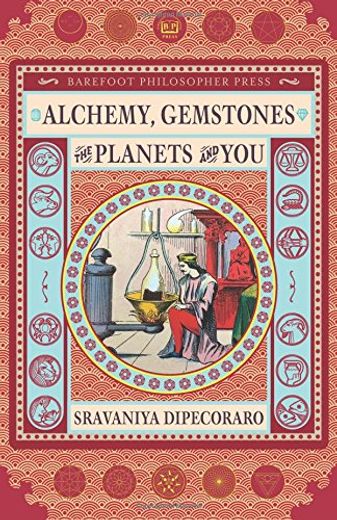 Alchemy, Gemstones, the Planets and you (in English)