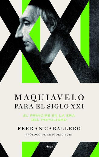 Maquiavelo Para el Siglo xxi (in Spanish)