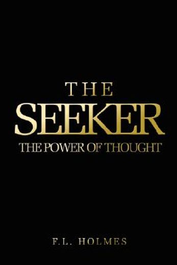 the seeker: the power of thought