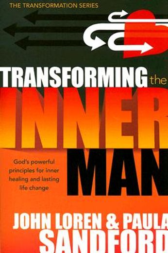 transforming the inner man (en Inglés)