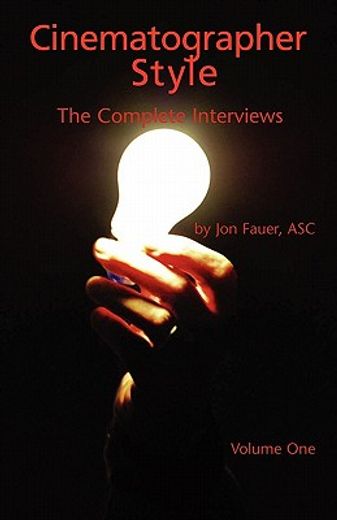 cinematographer style - the complete interviews, volume i (en Inglés)