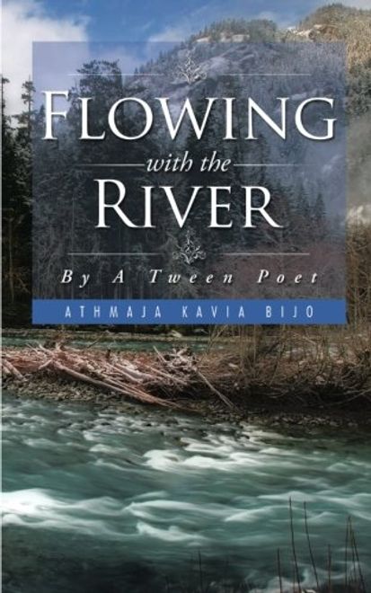 Flowing with the River: By A Tween Poet portada Flowing with the River: By A Tween Poet