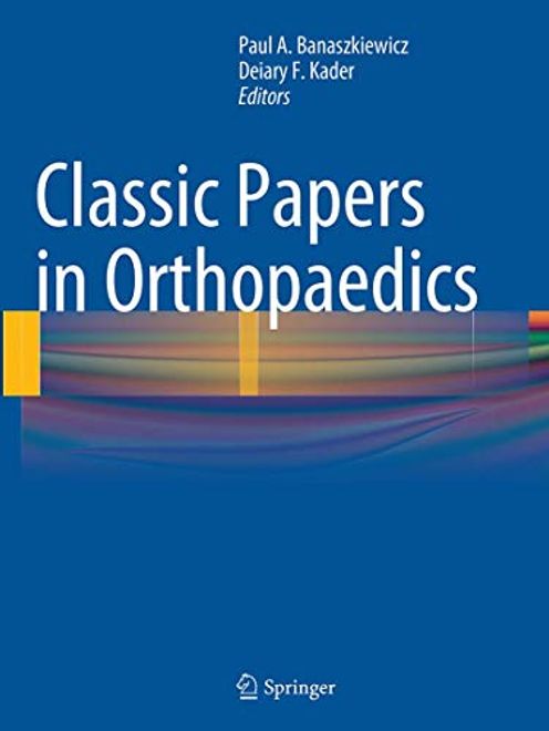 Classic Papers in Orthopaedics (en Inglés) portada Classic Papers in Orthopaedics (en Inglés)