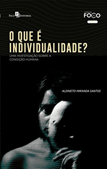 portada O que é Individualidade? Uma Investigação Sobre a Condição Humana (en Portugués)
