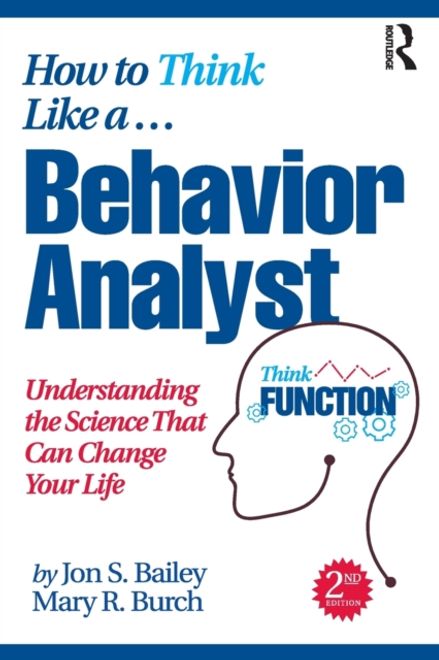 How to Think Like a Behavior Analyst: Understanding the Science That can Change Your Life (en Inglés) portada How to Think Like a Behavior Analyst: Understanding the Science That can Change Your Life (en Inglés)