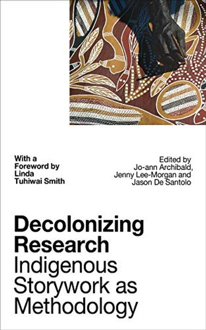 Decolonizing Research: Indigenous Storywork as Methodology portada Decolonizing Research: Indigenous Storywork as Methodology