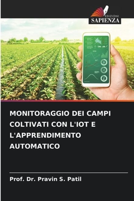 portada Monitoraggio Dei Campi Coltivati Con l'Iot E l'Apprendimento Automatico (en Italiano)