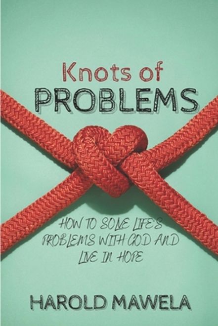 Knots of Problems: How to Solve Life's Problems with God and Live in Hope (en Inglés) portada Knots of Problems: How to Solve Life's Problems with God and Live in Hope (en Inglés)