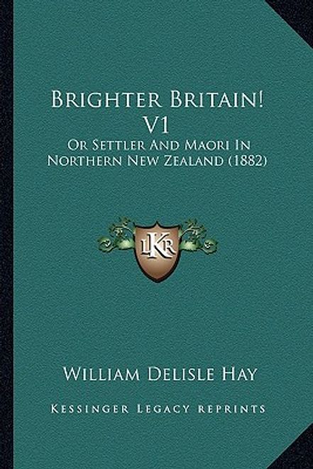 portada brighter britain! v1: or settler and maori in northern new zealand (1882) (en Inglés)