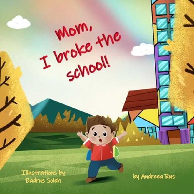 Mom, I broke the school! (en Inglés) portada Mom, I broke the school! (en Inglés)
