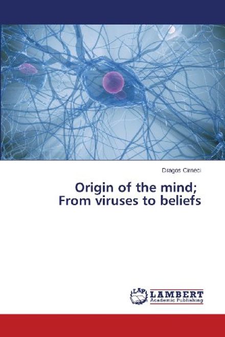 portada Origin of the mind;   From viruses to beliefs