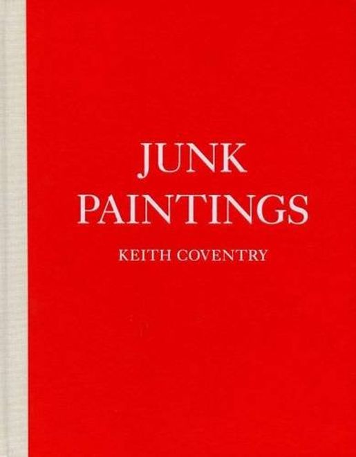 Keith Coventry: Junk Paintings (en Inglés) portada Keith Coventry: Junk Paintings (en Inglés)