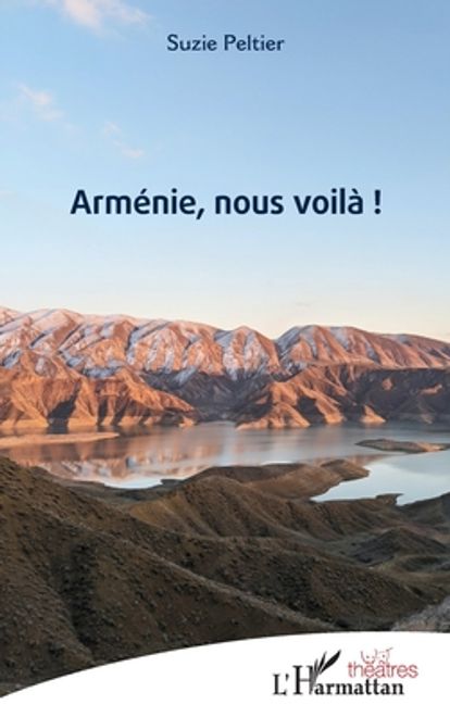 Arménie, nous voilà ! (en Francés) portada Arménie, nous voilà ! (en Francés)