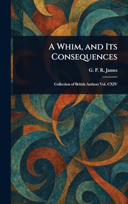 A Whim, and its Consequences (en Inglés) portada A Whim, and its Consequences (en Inglés)