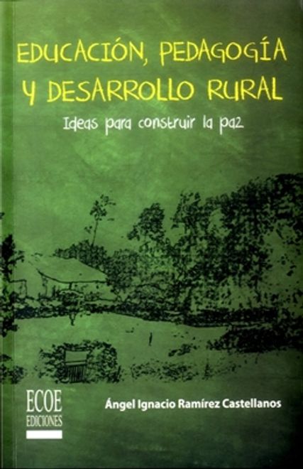 portada Educación, pedagogía y desarrollo rural. Ideas para construir la paz