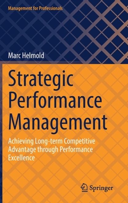 Strategic Performance Management: Achieving Long-Term Competitive Advantage Through Performance Excellence (en Inglés) portada Strategic Performance Management: Achieving Long-Term Competitive Advantage Through Performance Excellence (en Inglés)