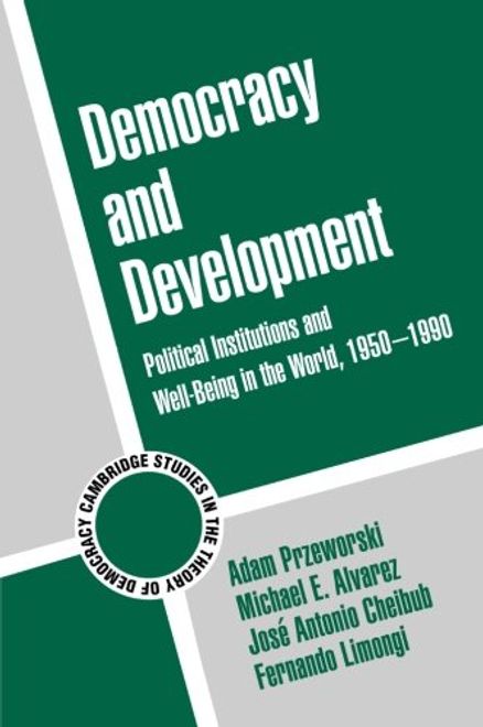 Democracy and Development: Political Institutions and Well-Being in the World, 1950-1990 (Cambridge Studies in the Theory of Democracy) (en Inglés) portada Democracy and Development: Political Institutions and Well-Being in the World, 1950-1990 (Cambridge Studies in the Theory of Democracy) (en Inglés)