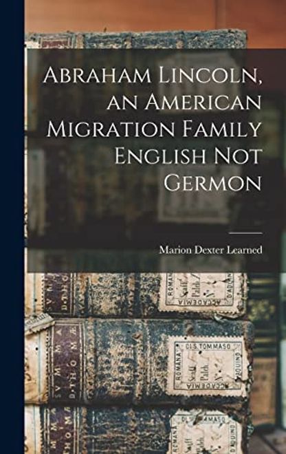 portada Abraham Lincoln, an American Migration Family English not Germon (en Inglés)