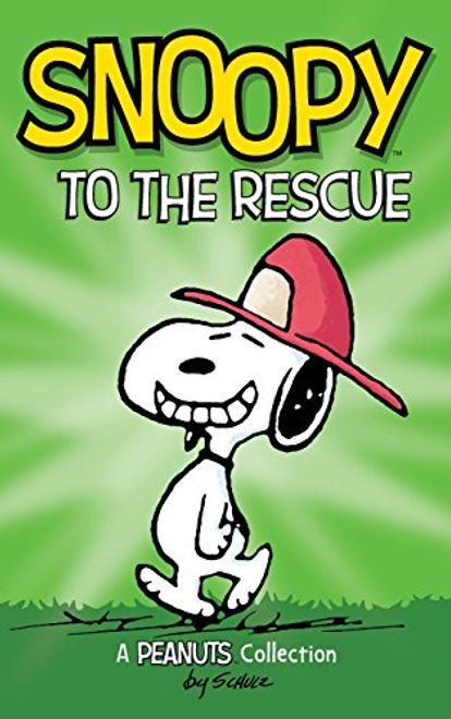Snoopy to the Rescue: A Peanuts Collection: 8 (Peanuts Kids) (en Inglés) portada Snoopy to the Rescue: A Peanuts Collection: 8 (Peanuts Kids) (en Inglés)