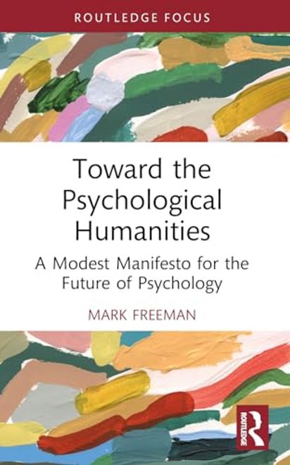 portada Toward the Psychological Humanities (Advances in Theoretical and Philosophical Psychology) (en Inglés)