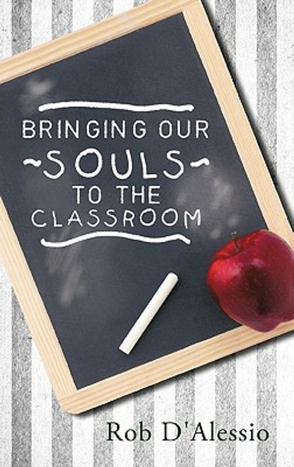 bringing our souls to the classroom portada bringing our souls to the classroom
