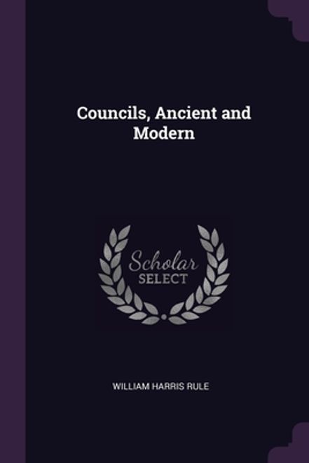 Councils, Ancient and Modern (en Inglés) portada Councils, Ancient and Modern (en Inglés)