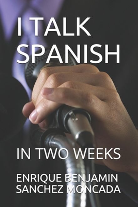 I Talk Spanish: In Two Weeks portada I Talk Spanish: In Two Weeks