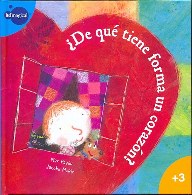 ¿De Qué Tiene Forma Un Corazón? portada ¿De Qué Tiene Forma Un Corazón?