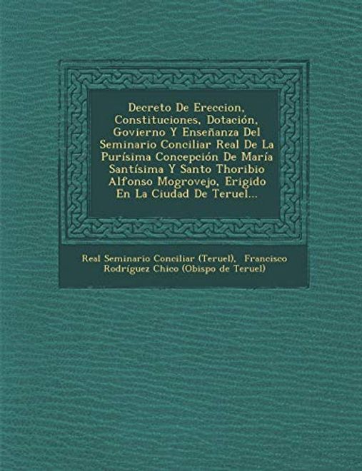 portada Decreto de Ereccion, Constituciones, Dotacion, Govierno y Ensenanza del Seminario Conciliar Real de la Purisima Concepcion de Maria Santisima y Santo