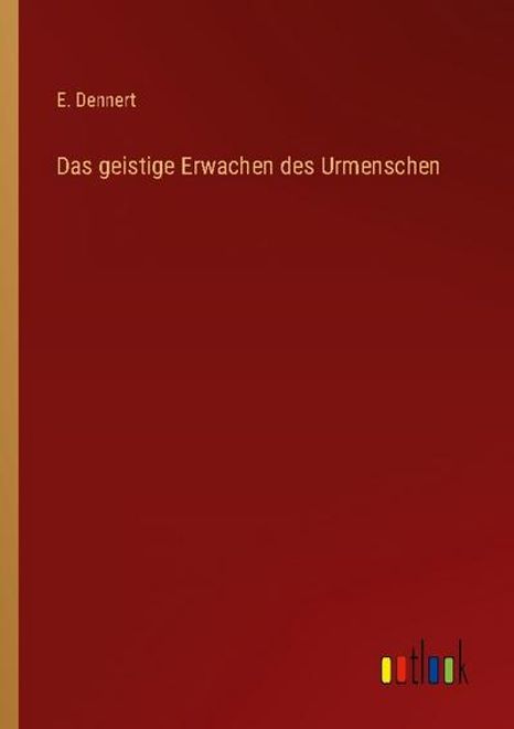 Das Geistige Erwachen des Urmenschen (en Alemán) portada Das Geistige Erwachen des Urmenschen (en Alemán)