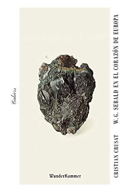 W. G. Sebald en el Corazón de Europa (in Spanish) portada W. G. Sebald en el Corazón de Europa (in Spanish)