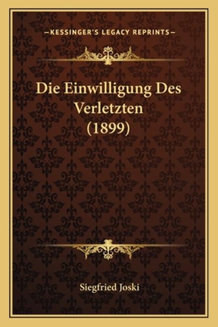 portada Die Einwilligung Des Verletzten (1899) (en Alemán)