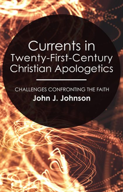Currents in Twenty-First-Century Christian Apologetics (en Inglés) portada Currents in Twenty-First-Century Christian Apologetics (en Inglés)