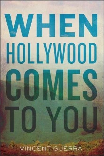 When Hollywood Comes to You (en Inglés) portada When Hollywood Comes to You (en Inglés)