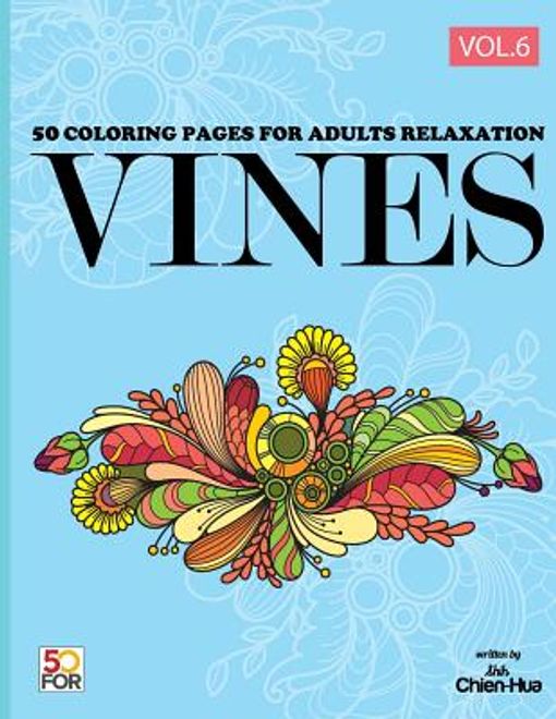 portada Vines 50 Coloring Pages For Adults Relaxation Vol.6
