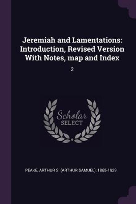 Jeremiah and Lamentations: Introduction, Revised Version With Notes, map and Index: 2 (en Inglés) portada Jeremiah and Lamentations: Introduction, Revised Version With Notes, map and Index: 2 (en Inglés)