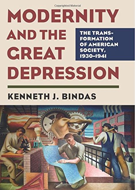 Modernity and the Great Depression: The Transformation of American Society, 1930 - 1941 (CultureAmerica) portada Modernity and the Great Depression: The Transformation of American Society, 1930 - 1941 (CultureAmerica)