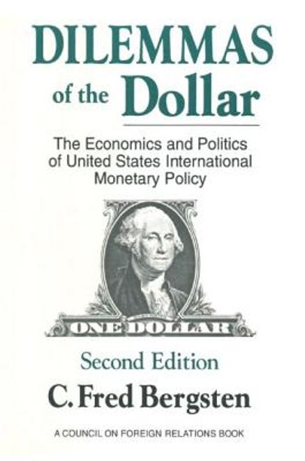 dilemmas of the dollar: the economics and politics of united states international monetary policy, second edition (en Inglés) portada dilemmas of the dollar: the economics and politics of united states international monetary policy, second edition (en Inglés)