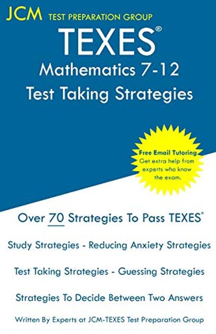 portada Texes Mathematics 7-12 - Test Taking Strategies: Texes 235 Exam - Free Online Tutoring - new 2020 Edition - the Latest Strategies to Pass Your Exam. (en Inglés)