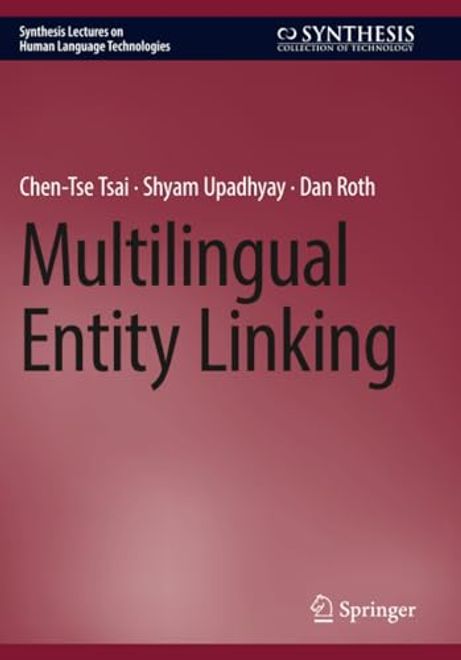 portada Multilingual Entity Linking (Synthesis Lectures on Human Language Technologies)