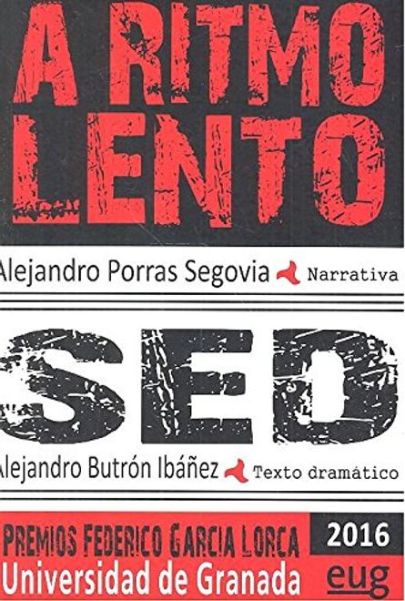 A ritmo lento (Modalidad de Narrativa); Sed (Modalidad de Texto dramático) portada A ritmo lento (Modalidad de Narrativa); Sed (Modalidad de Texto dramático)