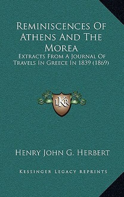 portada reminiscences of athens and the morea: extracts from a journal of travels in greece in 1839 (1869)