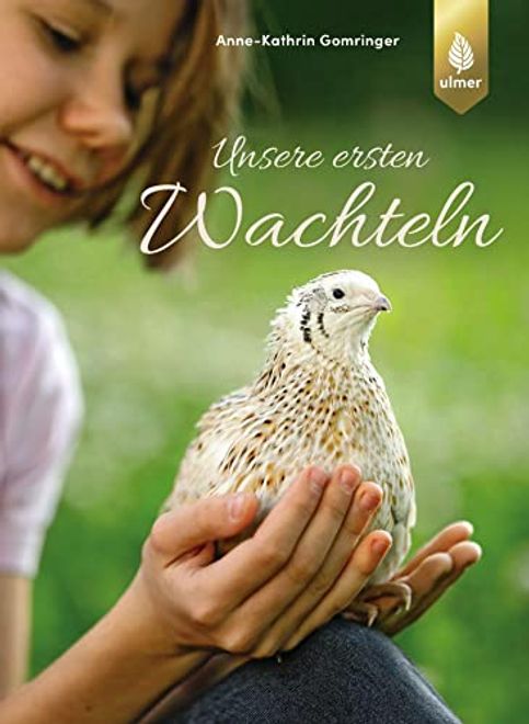 Unsere Ersten Wachteln (en Alemán) portada Unsere Ersten Wachteln (en Alemán)