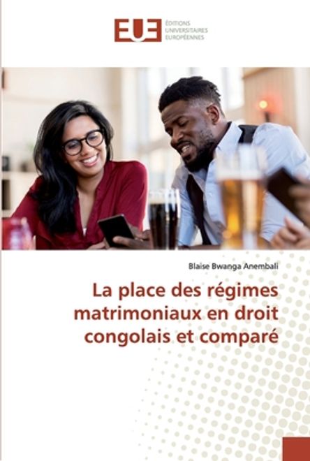 La place des régimes matrimoniaux en droit congolais et comparé (en Francés) portada La place des régimes matrimoniaux en droit congolais et comparé (en Francés)