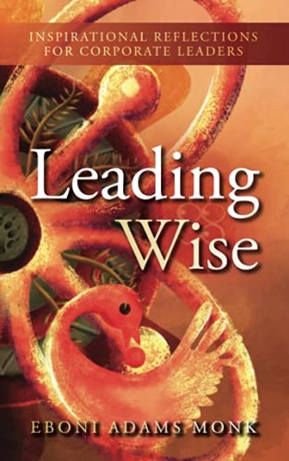 portada Leading Wise: Inspirational Reflections for Corporate Leaders (en Inglés)