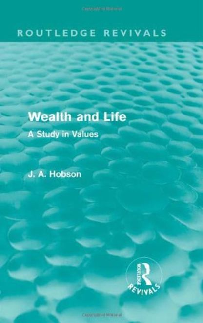 Wealth and Life (Routledge Revivals): A Study in Values (en Inglés) portada Wealth and Life (Routledge Revivals): A Study in Values (en Inglés)